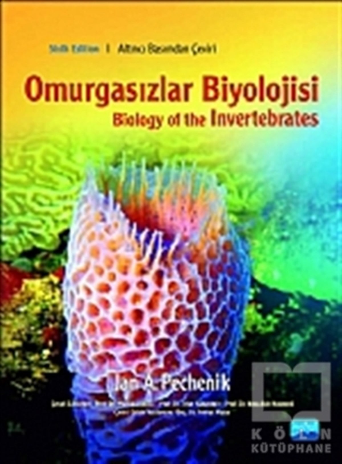 Jan A. PechenikAkademikOmurgasızlar Biyolojisi - Biology of the Invertebrates