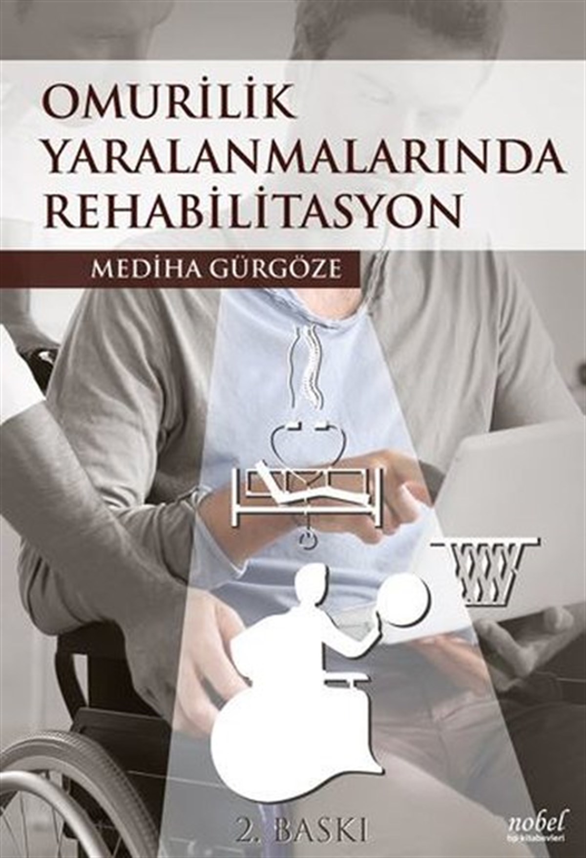 KolektifTıpOmurilik Yaralanmalarında Rehabilitasyon