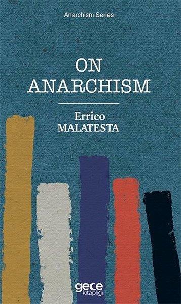 Errico MalatestaPhilosophy FictionOn Anarchism