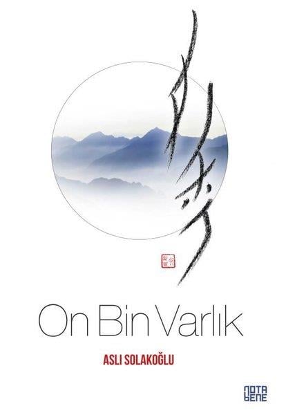Aslı SolakoğluTürkiye RomanOn Bin Varlık