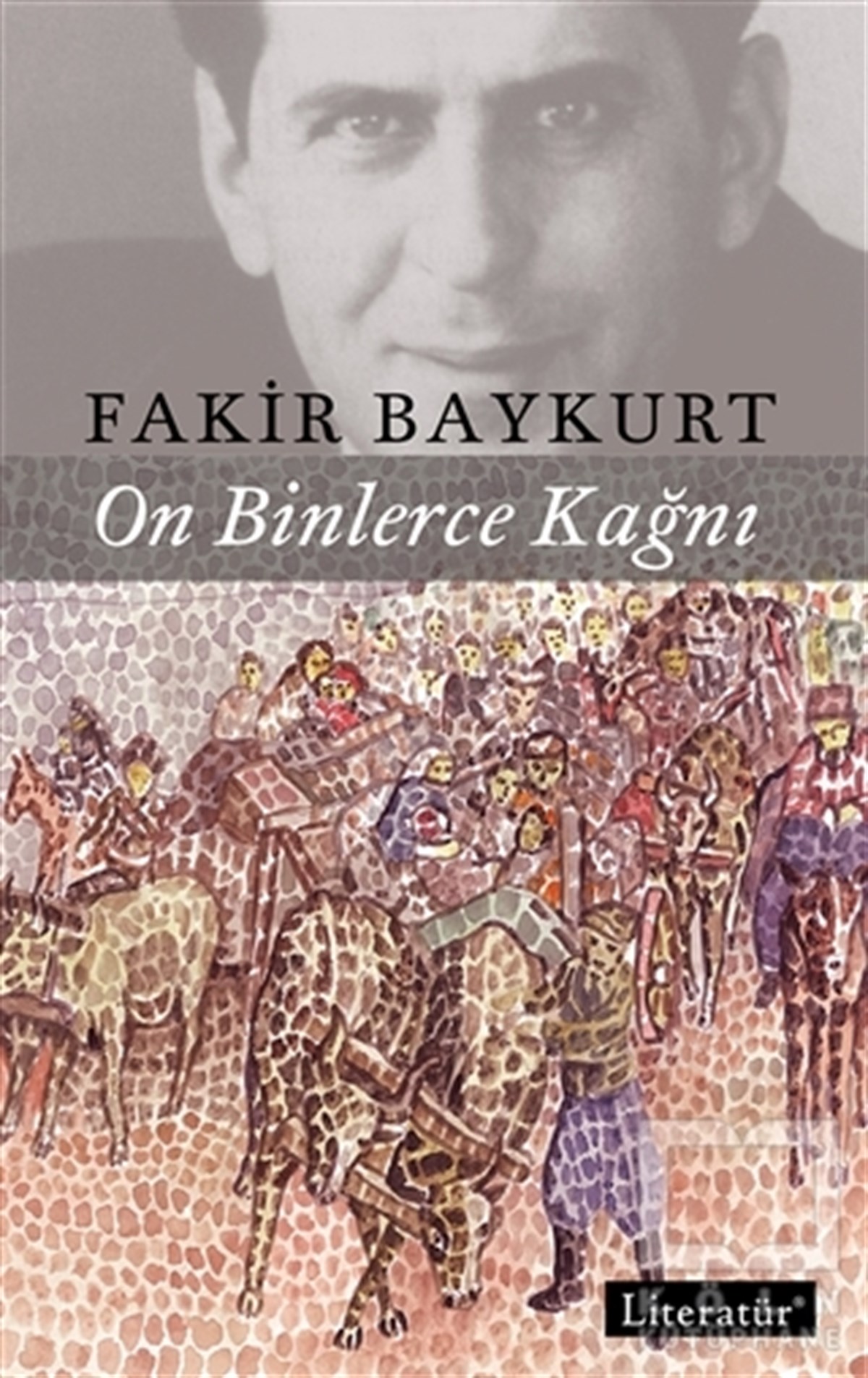 Fakir BaykurtÖyküOn Binlerce Kağnı
