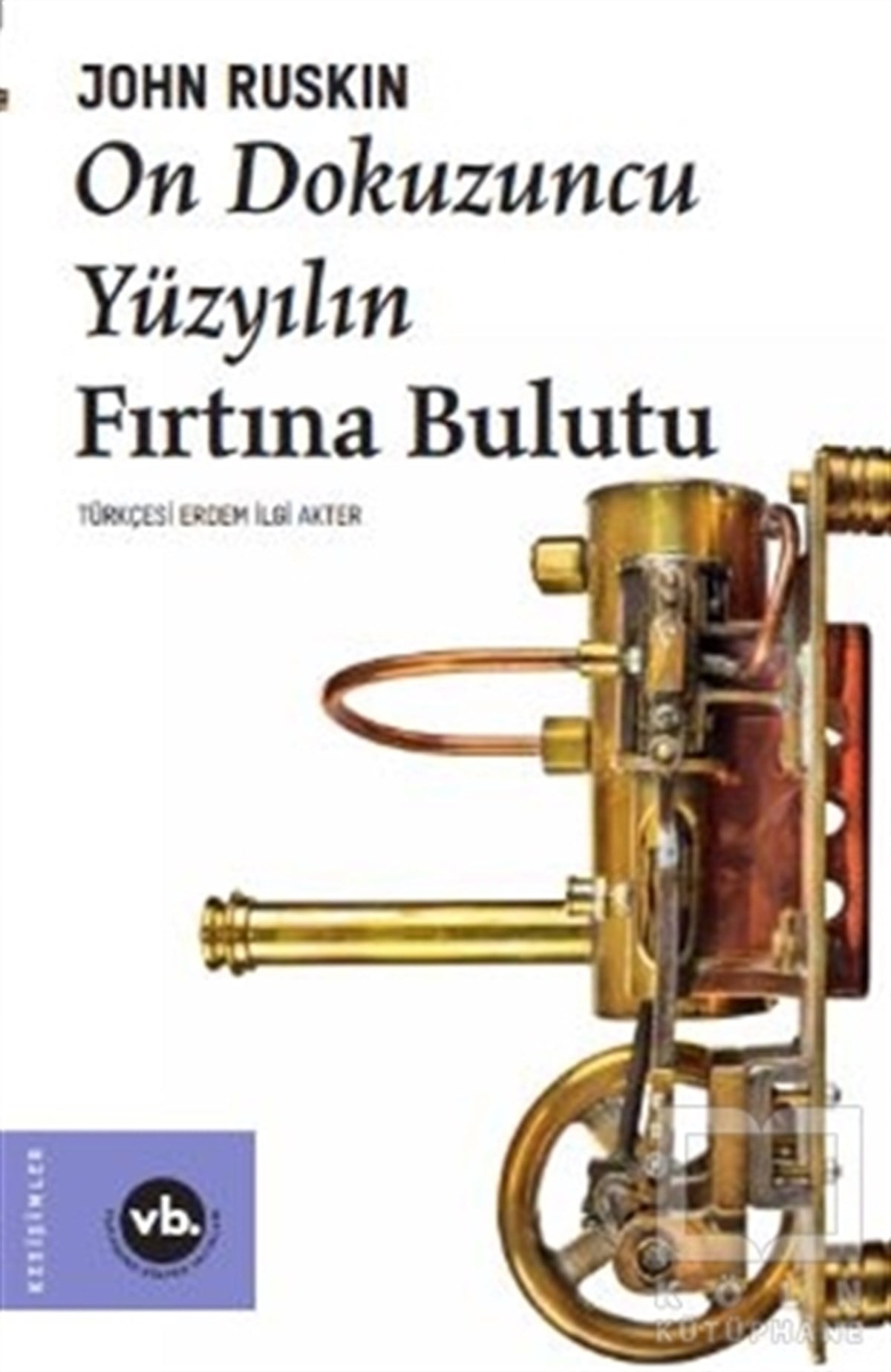 John RuskinDiğerOn Dokuzuncu Yüzyılın Fırtına Bulutu