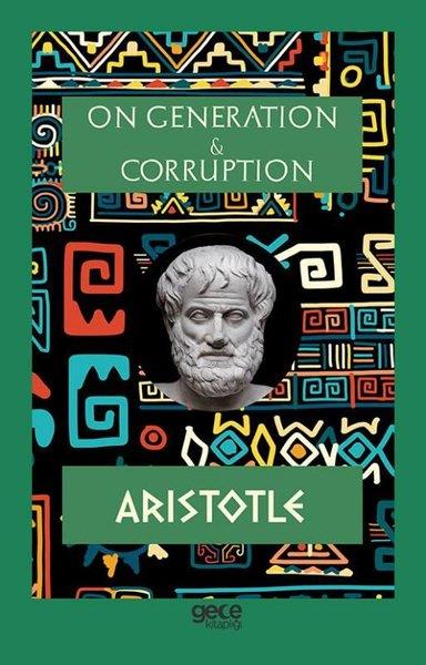 AristotlePhilosophy FictionOn Generatıon & Corruptıon