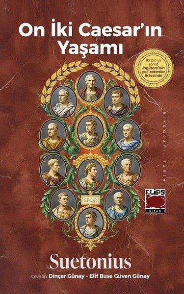 Gaius Suetonius TranquillusDünya TarihiOn İki Caesar'ın Yaşamı