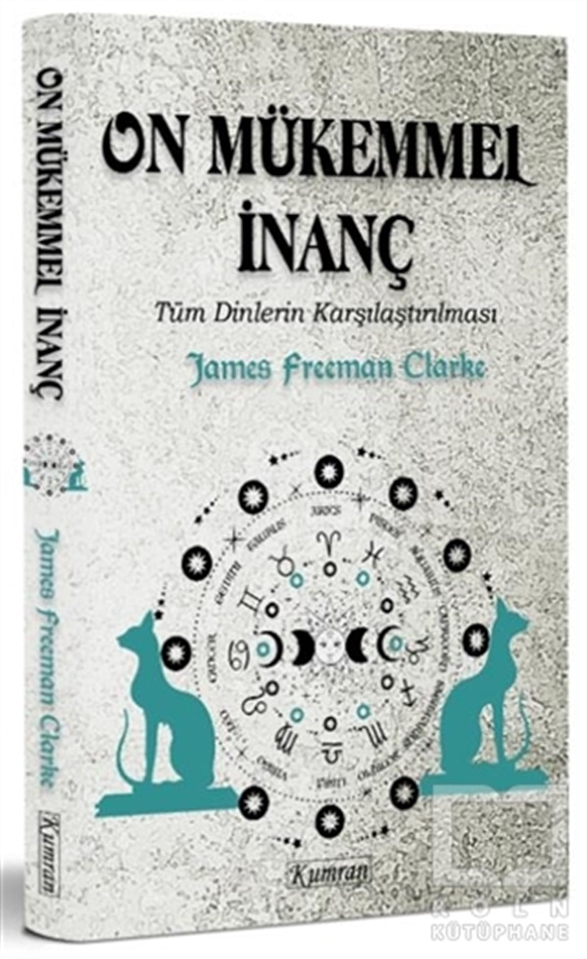 James Freeman ClarkeDiğerOn Mükemmel İnanç