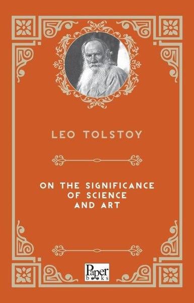 Leo TolstoyClassicsOn The Significance of Science and Art