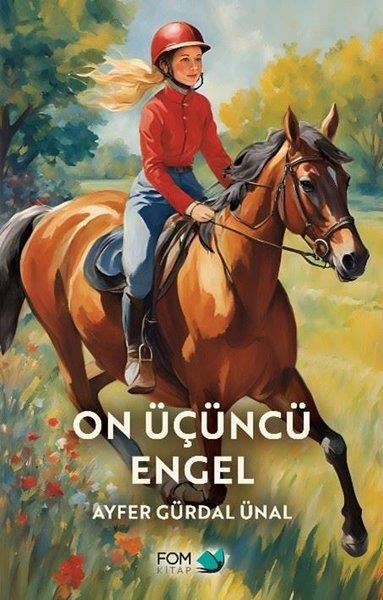 Ayfer Gürdal ÜnalÇocuk Gençlik RomanlarıOn Üçüncü Engel
