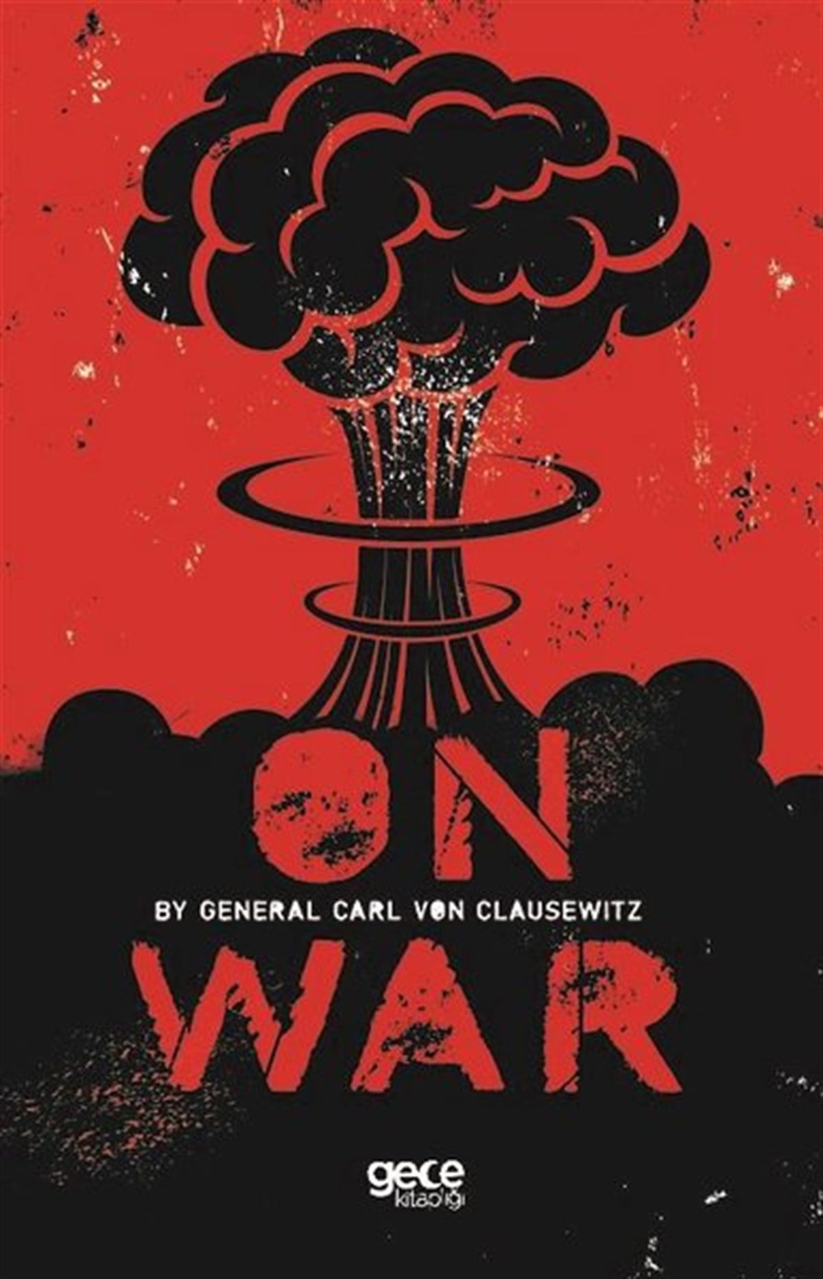 General Carl Von ClausewitzPolitics and Current AffairsOn War