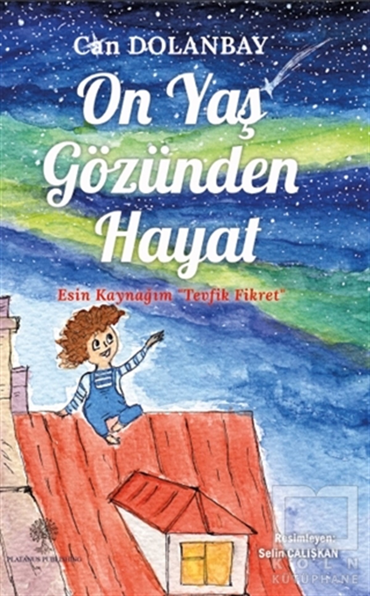 Can DolanbayTürkçe Şiir KitaplarıOn Yaş Gözünden Hayat