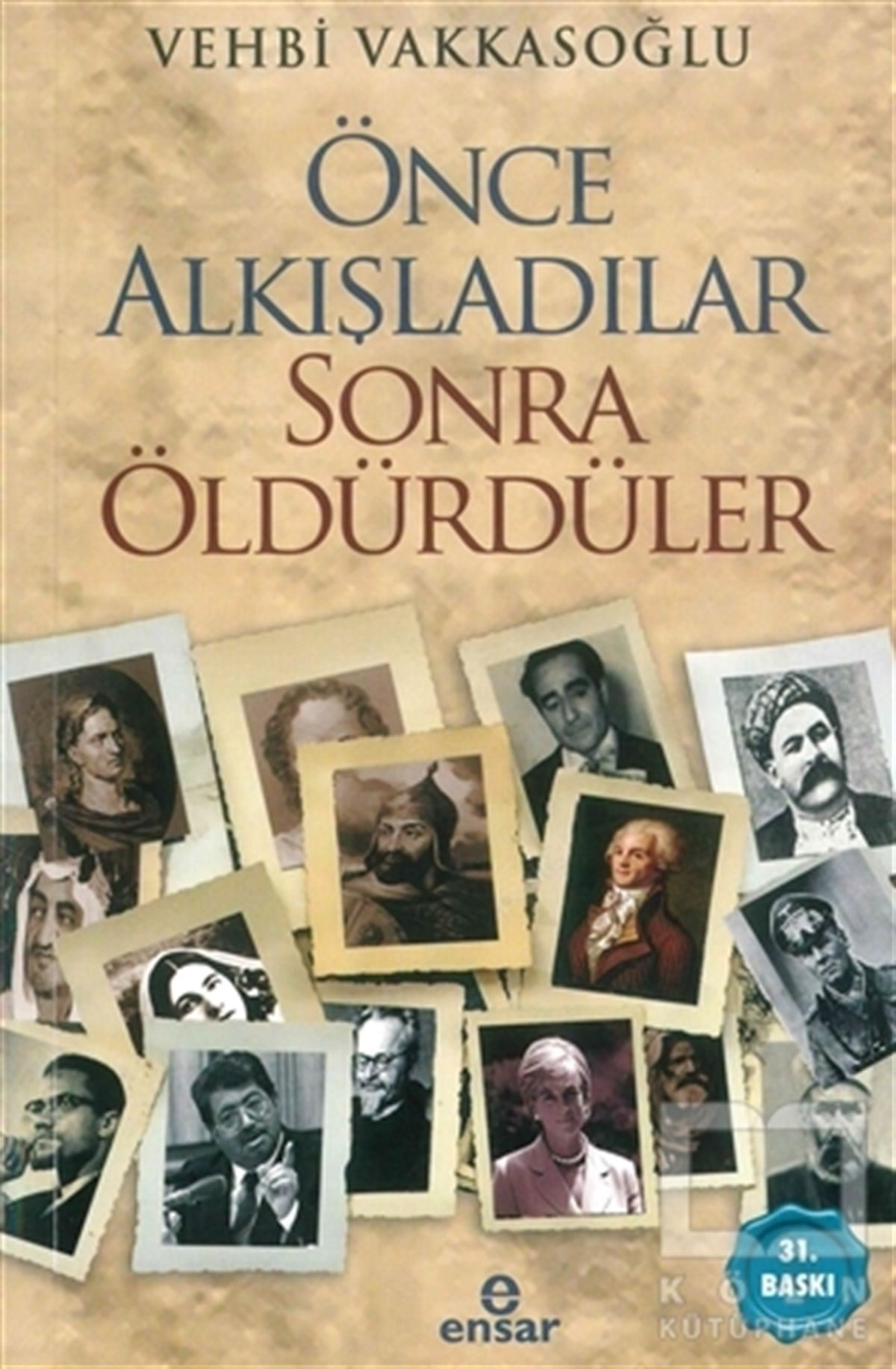 Vehbi VakkasoğluÖnemli Olaylar ve Biyografi - OtobiyografiÖnce Alkışladılar Sonra Öldürdüler