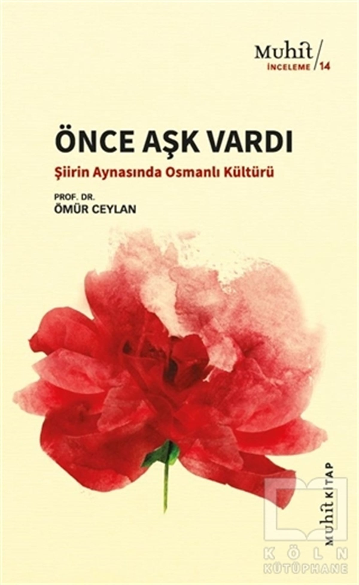Ömür CeylanAraştırma-İnceleme-ReferansÖnce Aşk Vardı
