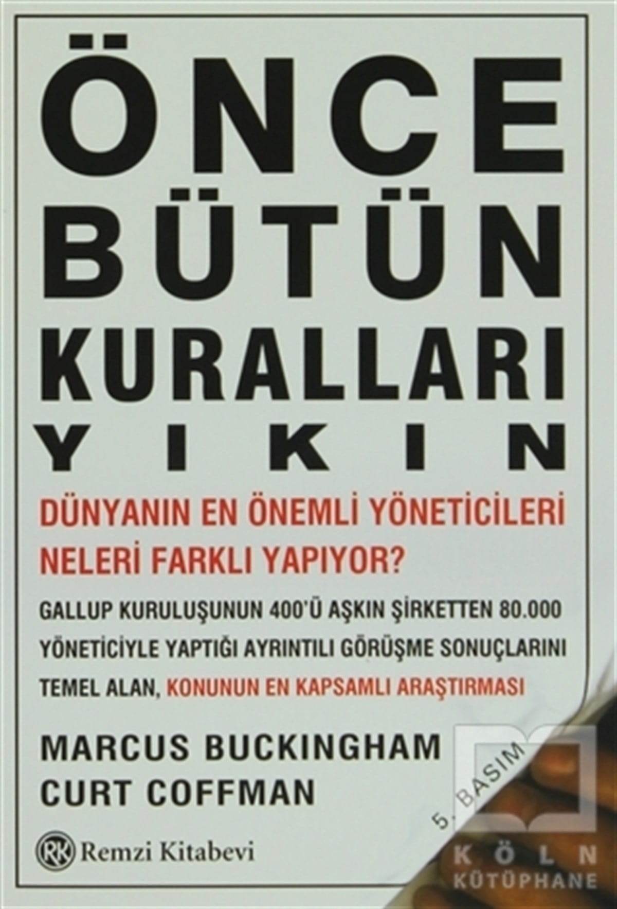 Curt CoffmanKişisel GelişimÖnce Bütün Kuralları Yıkın