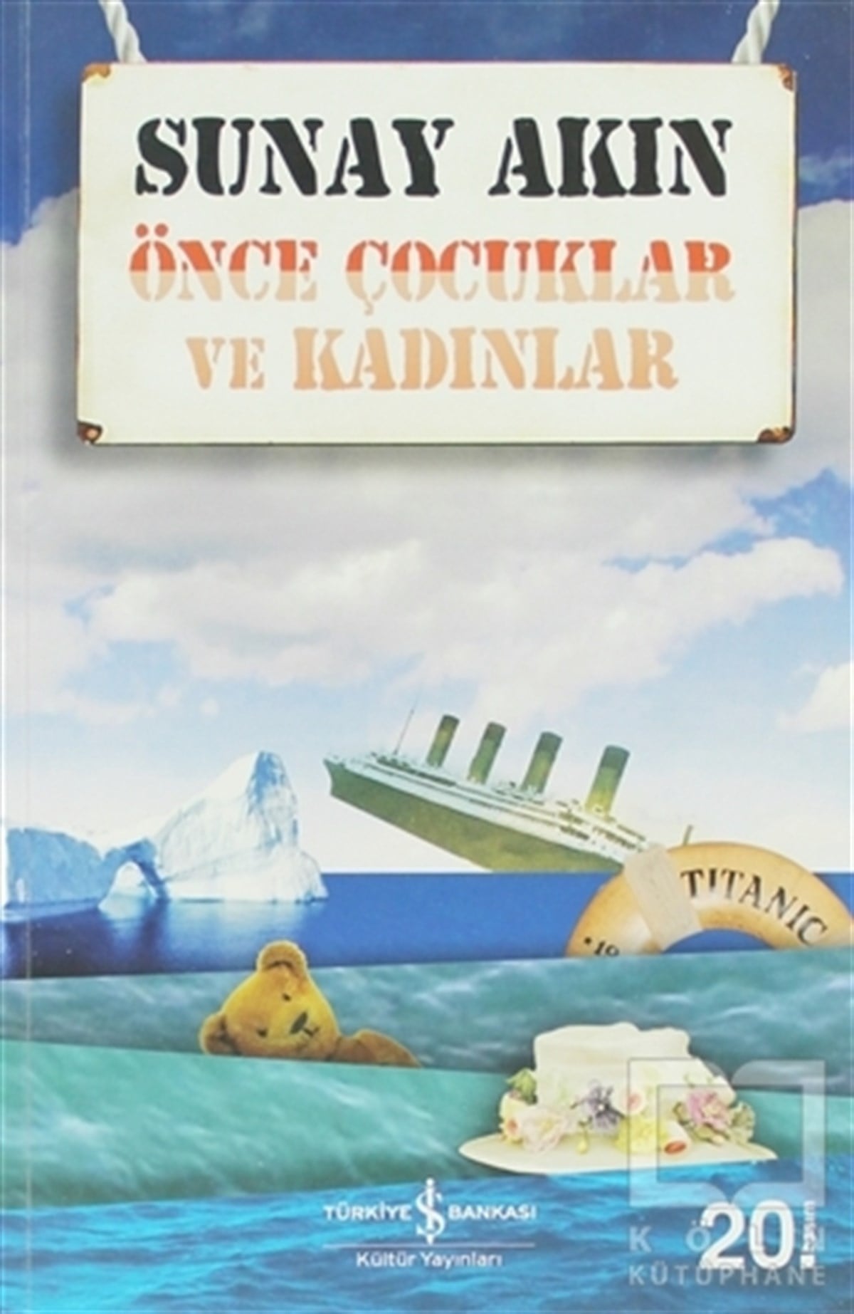 Sunay AkınÖyküÖnce Çocuklar ve Kadınlar