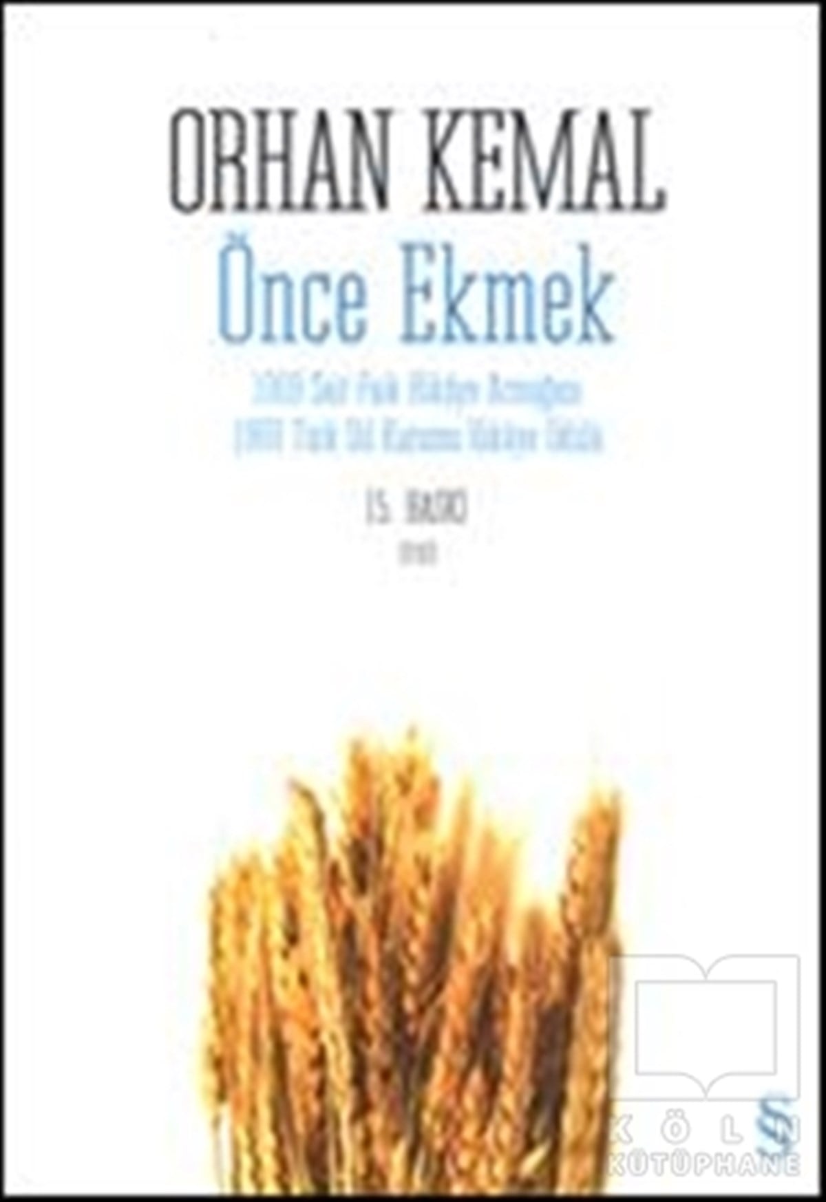 Orhan KemalRomanÖnce Ekmek