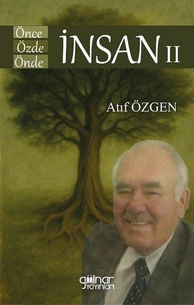 Atıf ÖzgenAnı & Mektup & Günlük KitaplarıÖnce İnsan Özde İnsan Önde İnsan 2