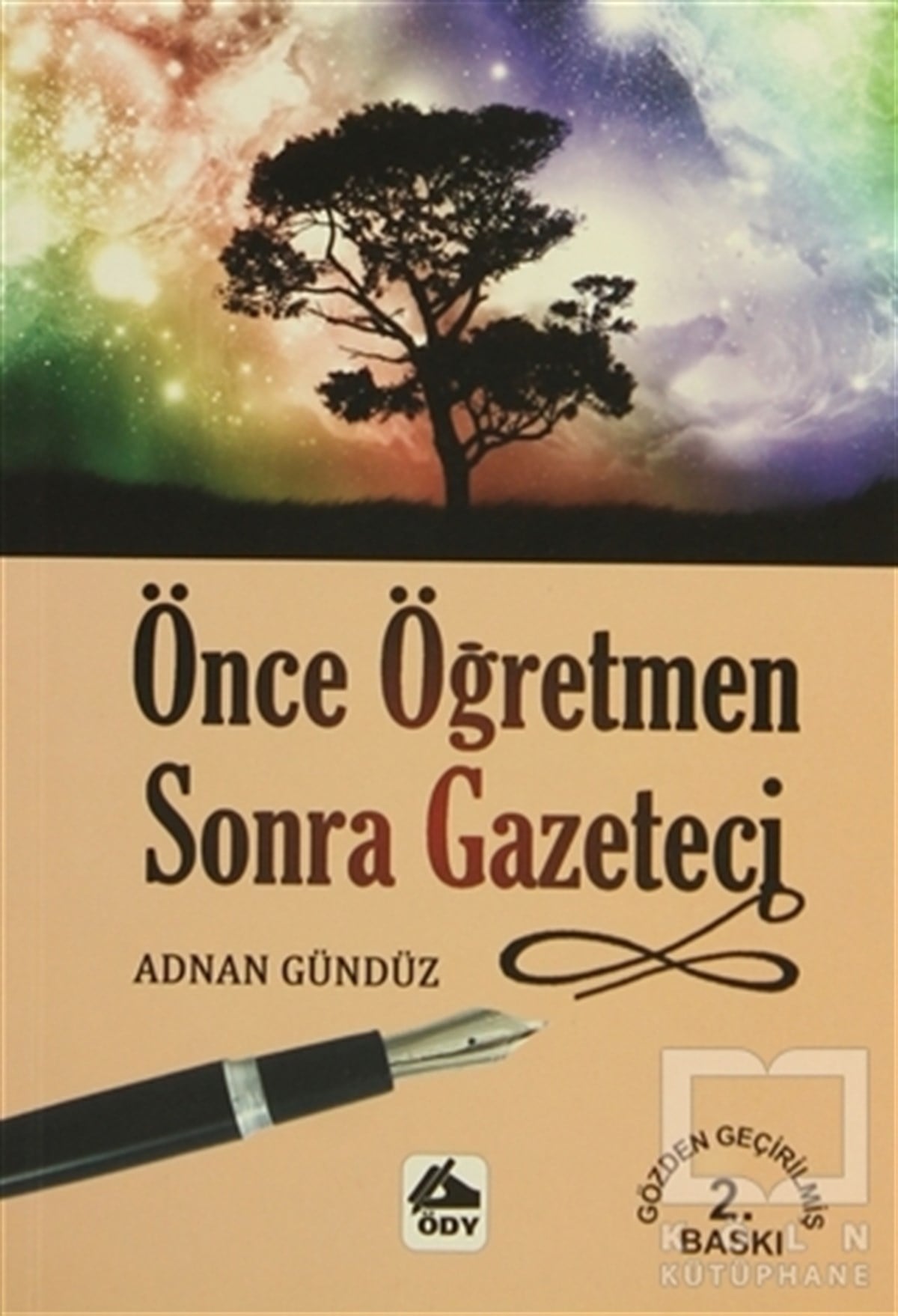 Adnan GündüzDenemeÖnce Öğretmen Sonra Gazeteci