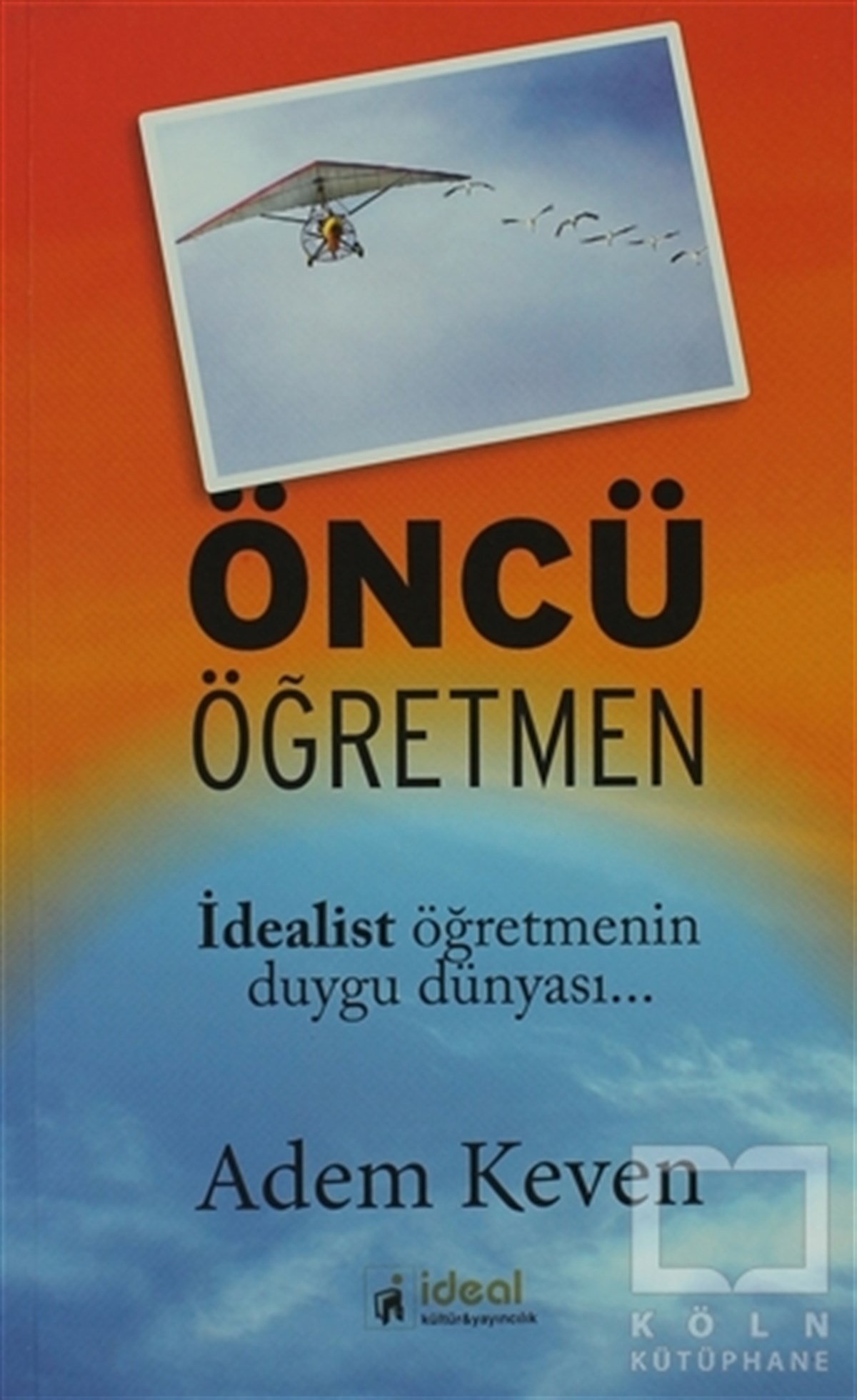 Adem KevenDiğerÖncü Öğretmen