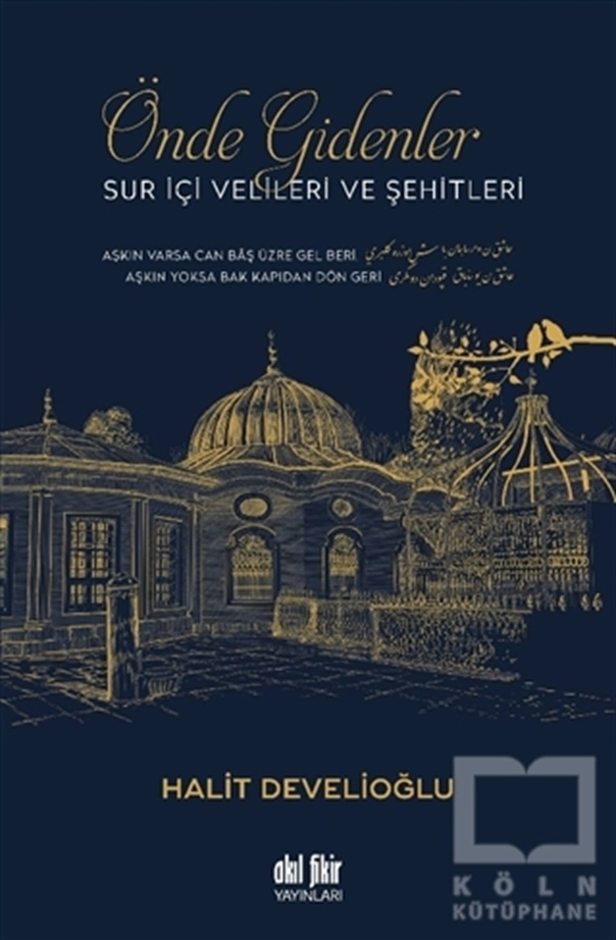 Halit DevelioğluAraştırma - İncelemeÖnde Gidenler