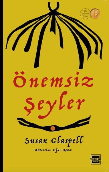 Susan GlaspellTürk OyunlarıÖnemsiz Şeyler