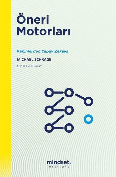 Michael SchragePopüler Bilim KitaplarıÖneri Motorları - Kahinlerden Yapay Zekaya