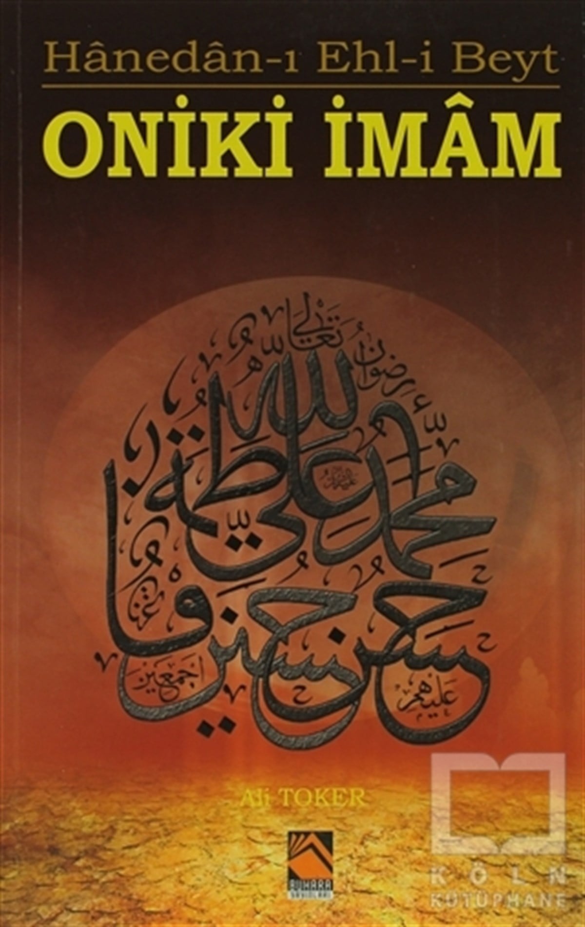 Ali TokerGenel KonularOniki İmam