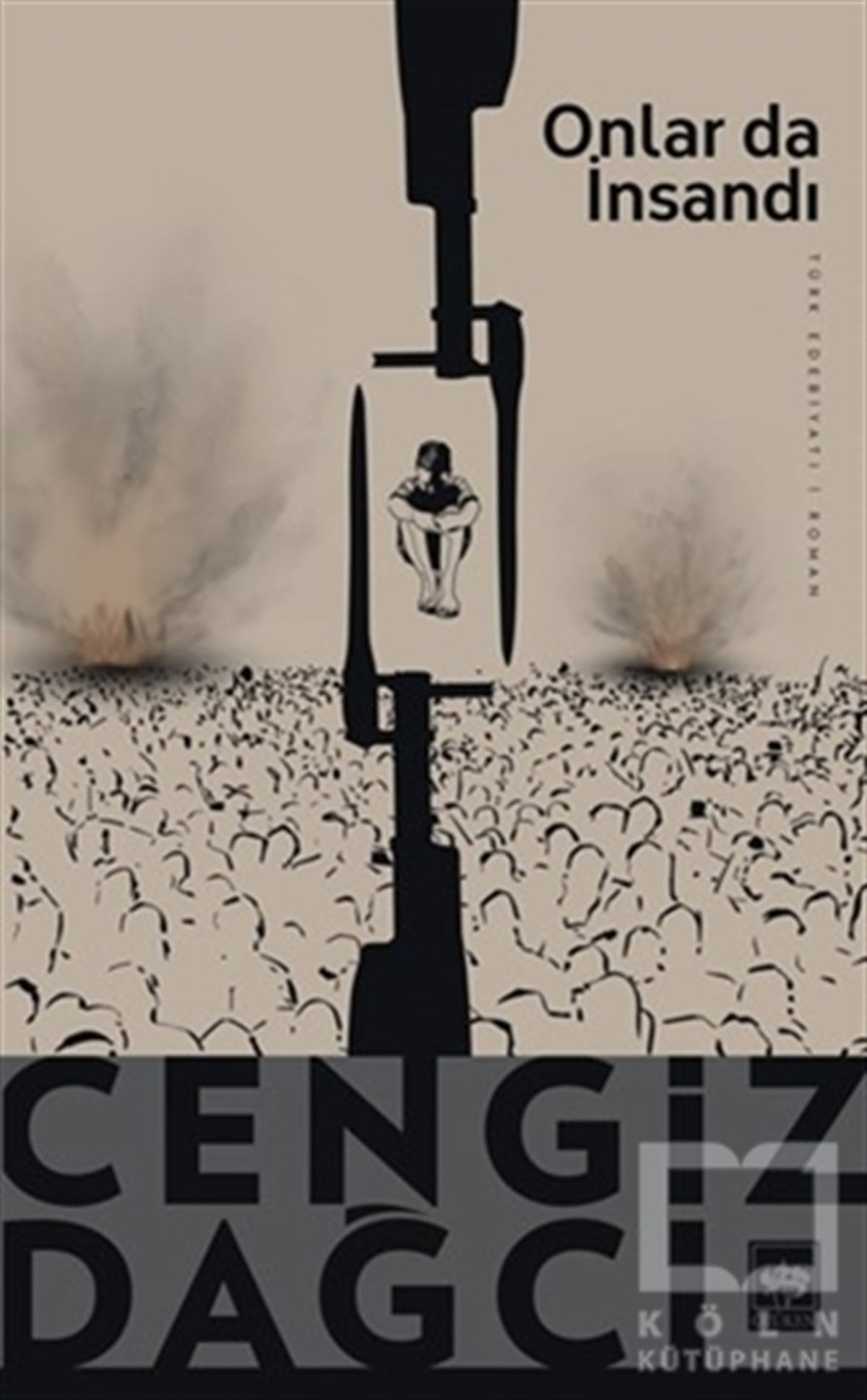 Cengiz DağcıTürkçe RomanlarOnlar da İnsandı