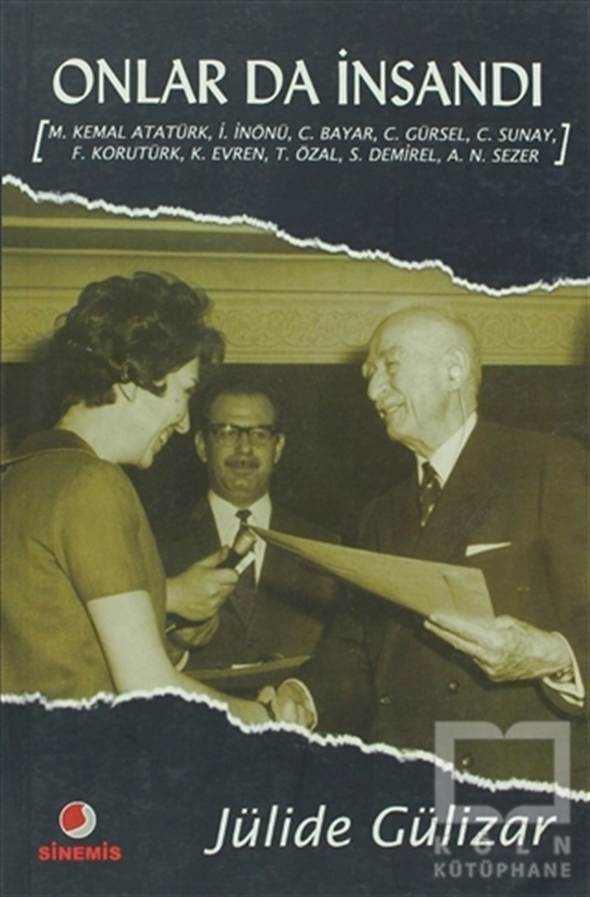Jülide GülizarAnı - Mektup - GünlükOnlar da İnsandı