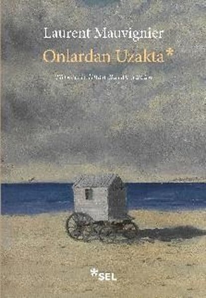 Laurent MauvignierDünya RomanOnlardan Uzakta