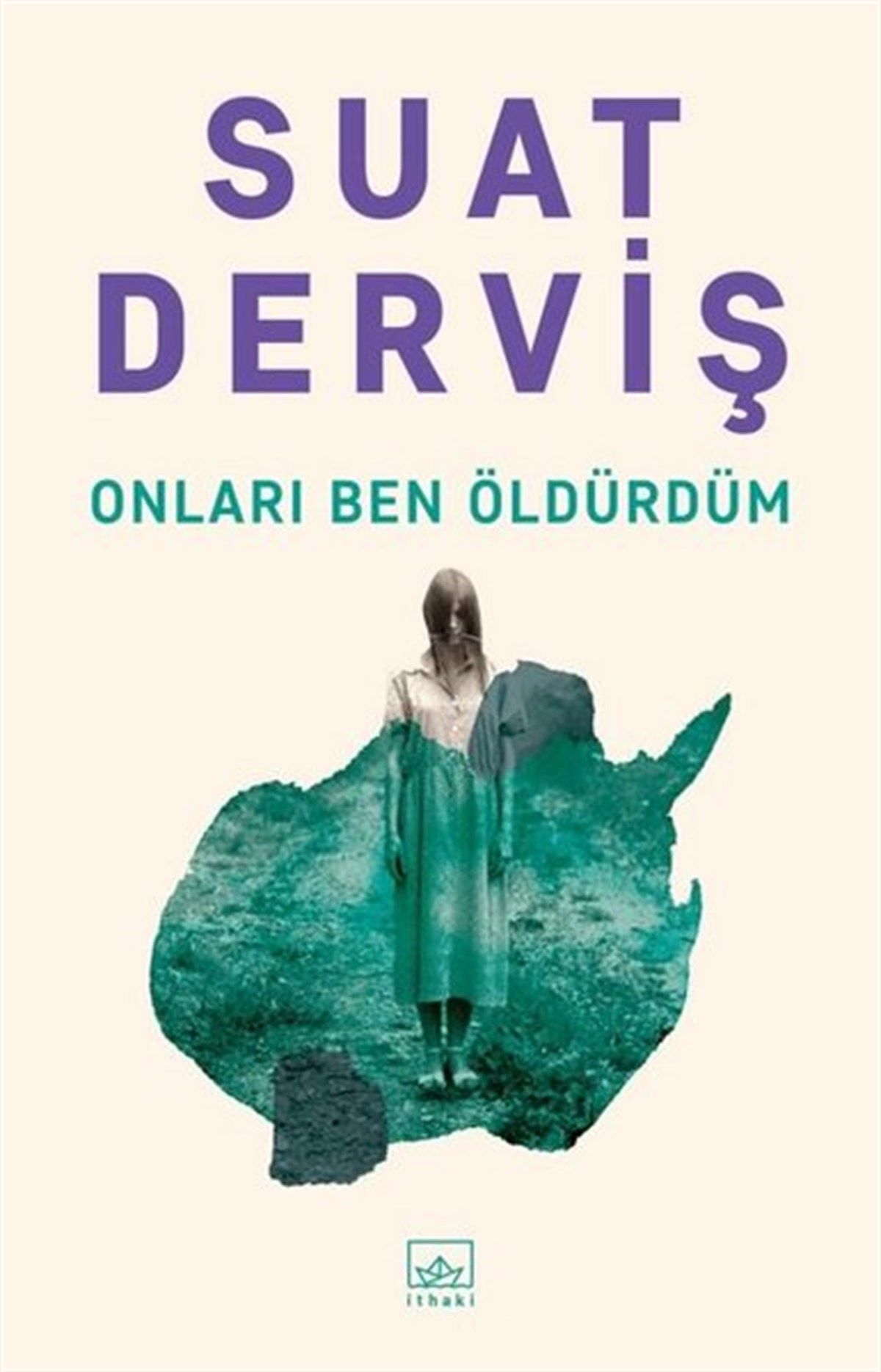 Suat DervişTürkiye RomanOnları Ben Öldürdüm