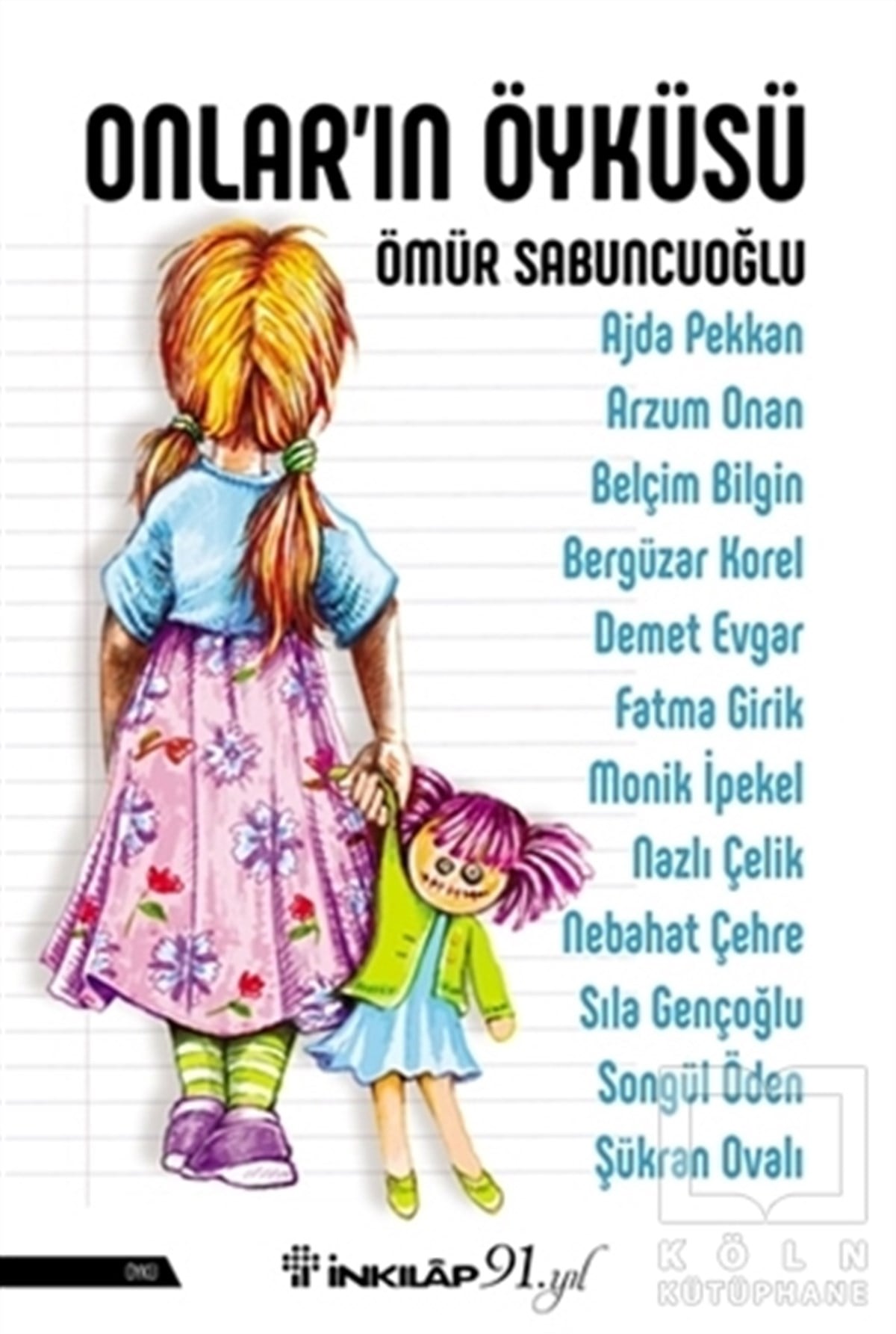 Ömür SabuncuoğluRomanOnlar’ın Öyküsü
