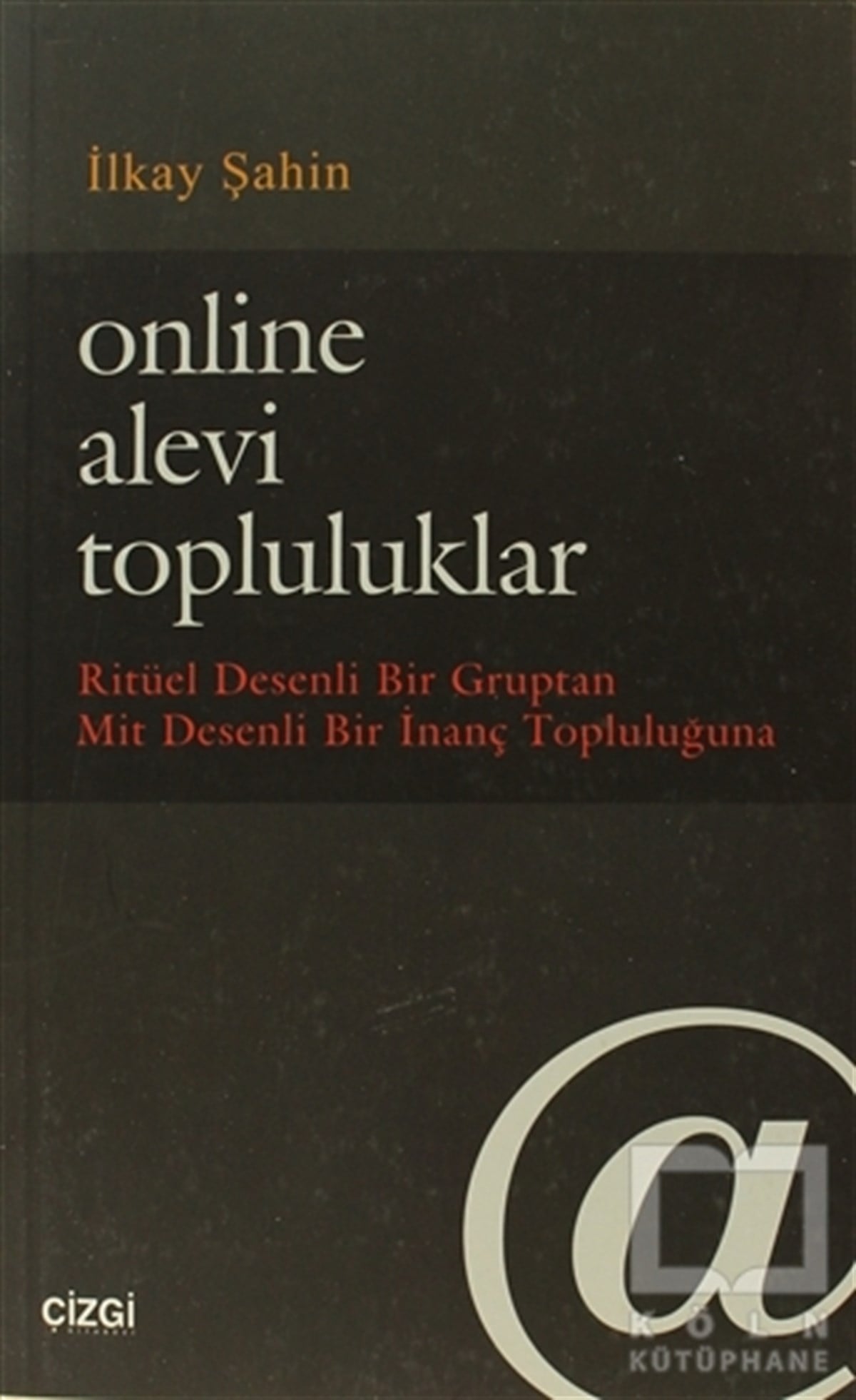 İlkay ŞahinMitolojilerOnline Alevi Topluluklar