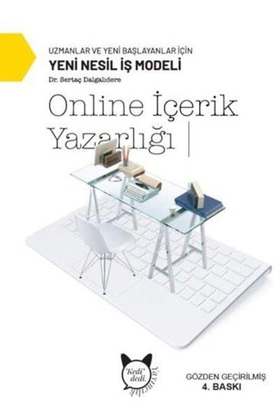 Sertaç Dalgalıdereİletişim KitaplarıOnline İçerik Yazarlığı - Uzmanlar ve Yani Başlayanlar İçin Yeni Nesil İş Modeli