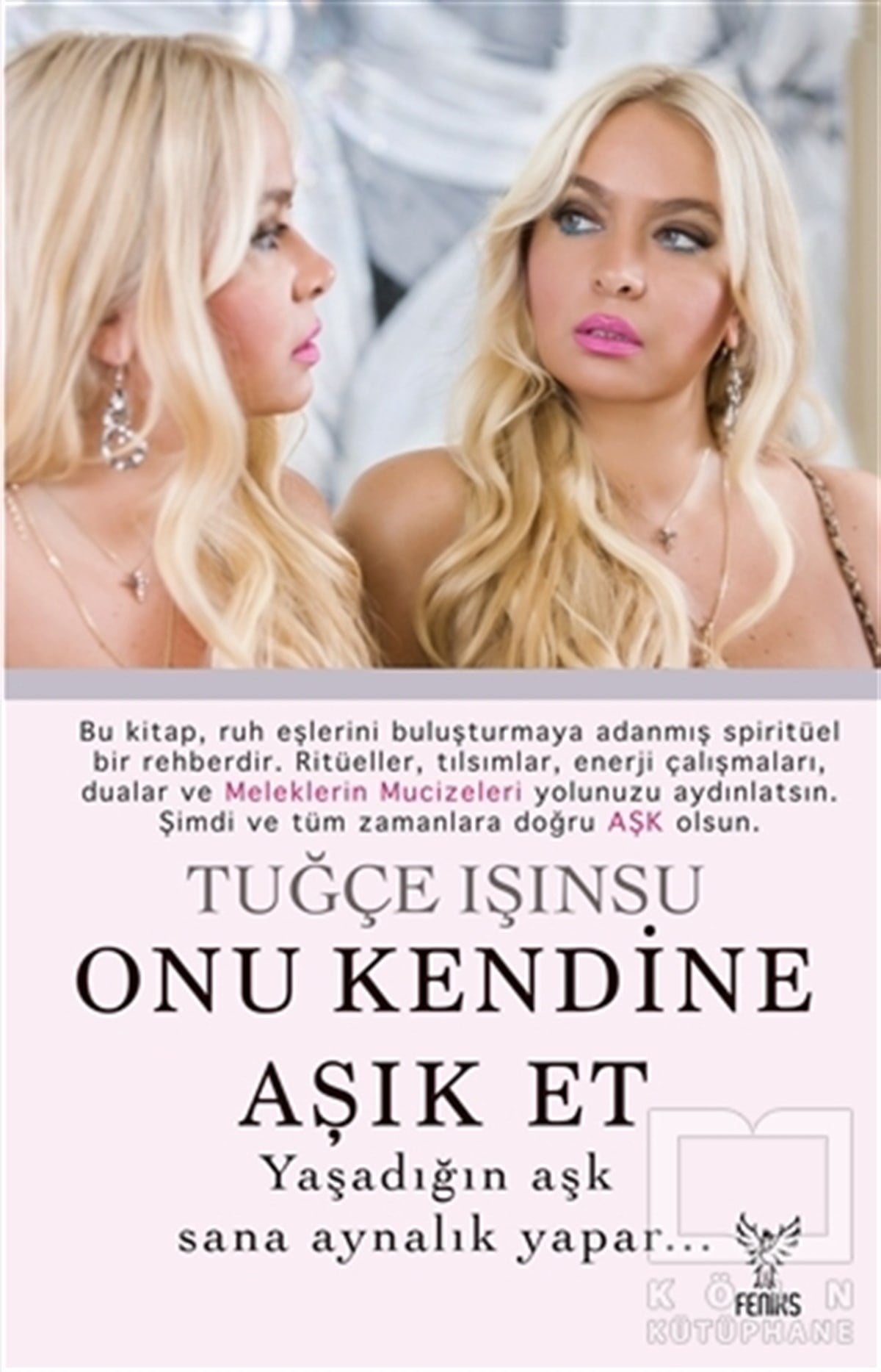 Tuğçe IşınsuKişisel GelişimOnu Kendine Aşık Et