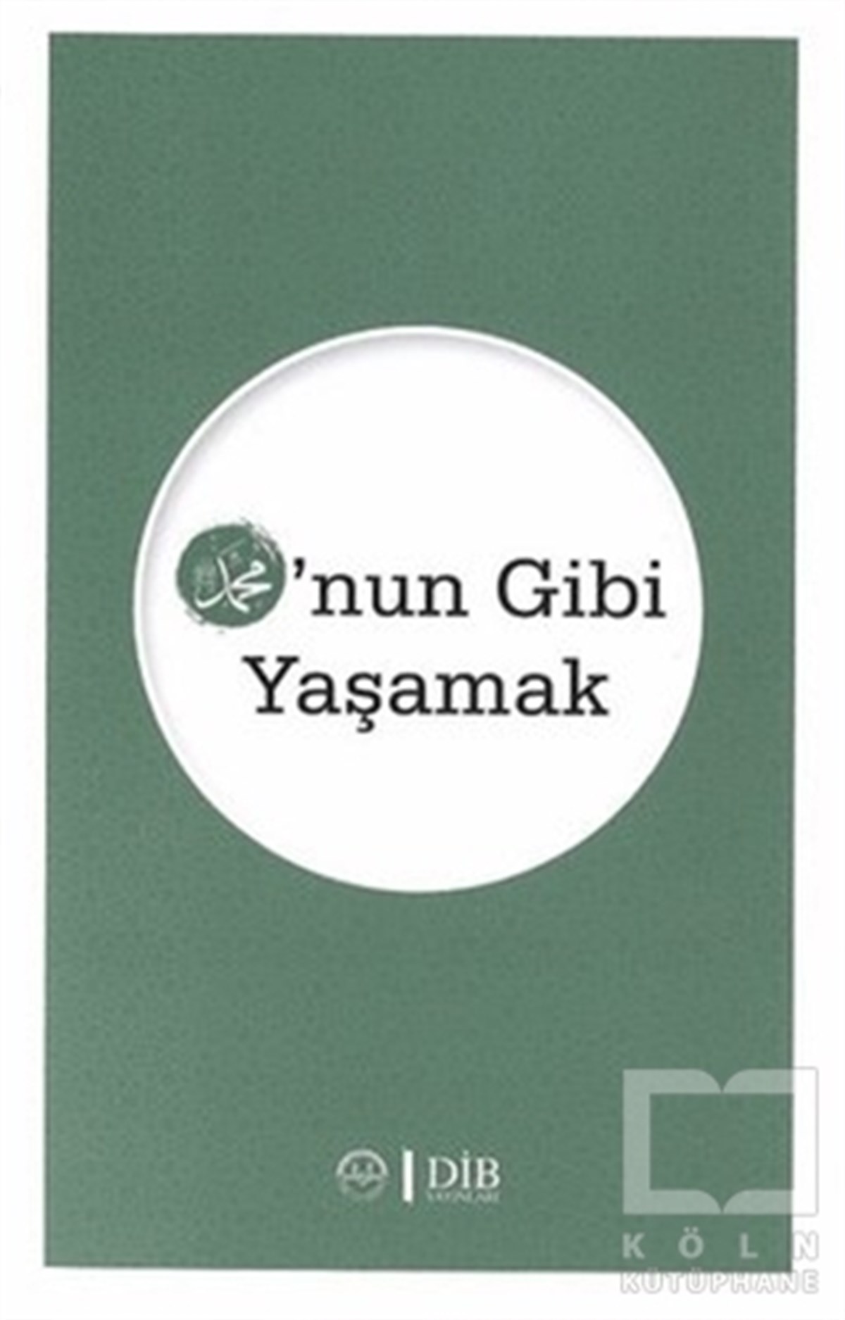 Kolektifİslami Romanlar & İslam Edebiyatı KitaplarıO'nun Gibi Yaşamak