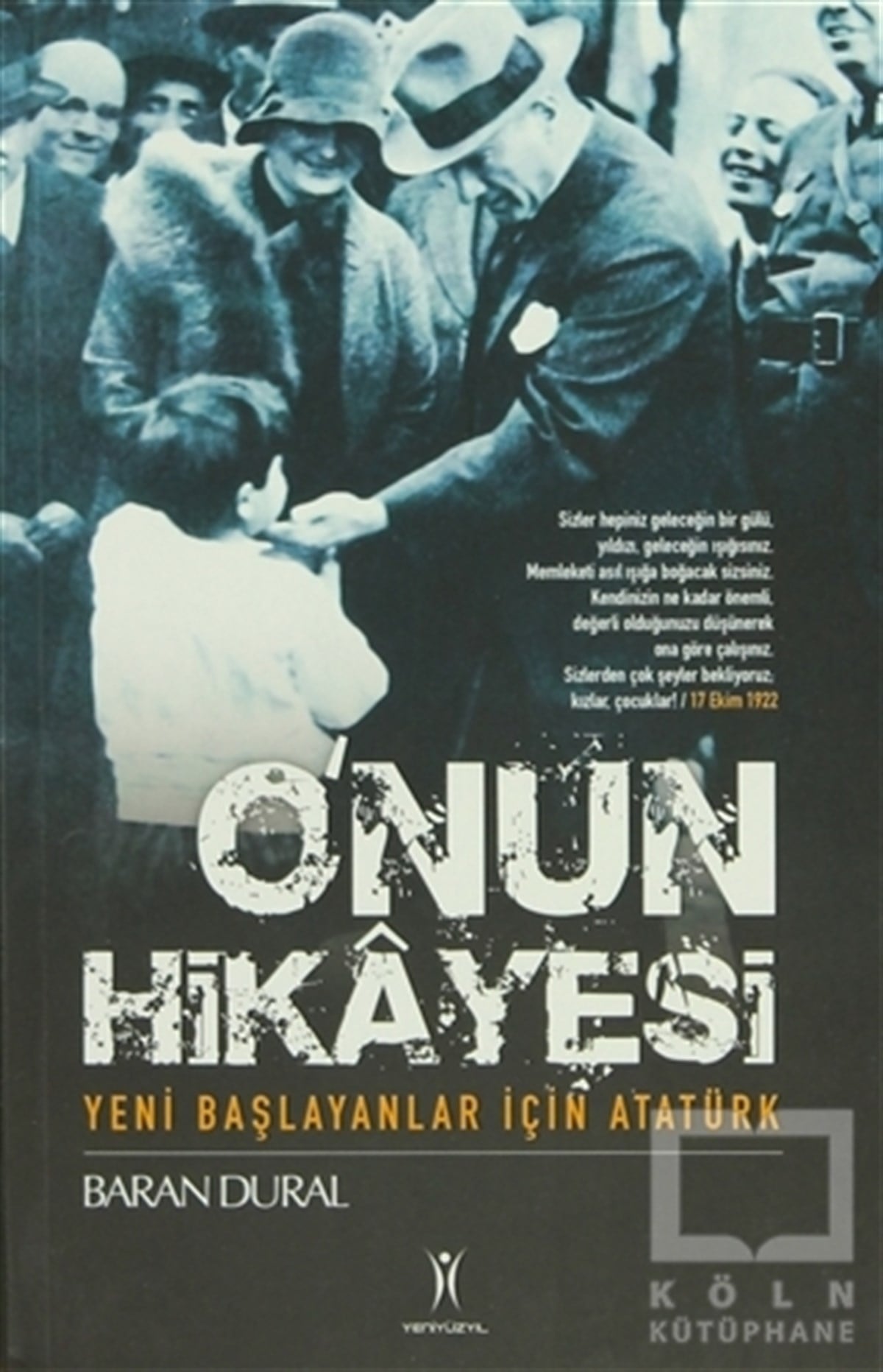 Baran DuralYakın TarihO’nun Hikayesi