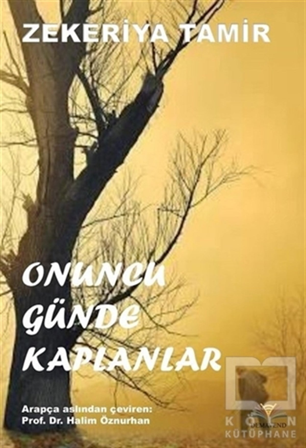 Zekeriya TamirRomanOnuncu Günde Kaplanlar