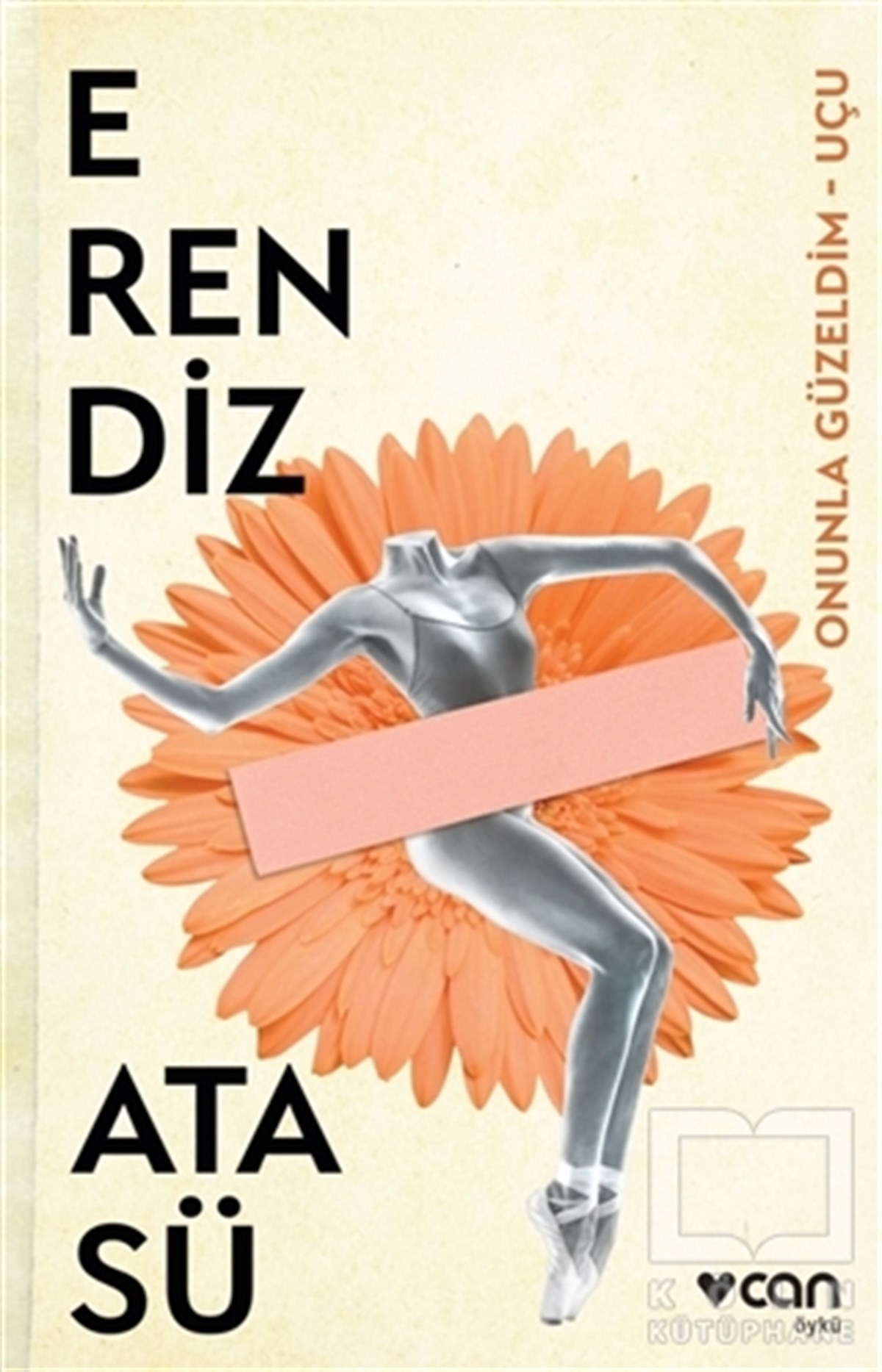 Erendiz AtasüÖyküOnunla Güzeldim - Uçu