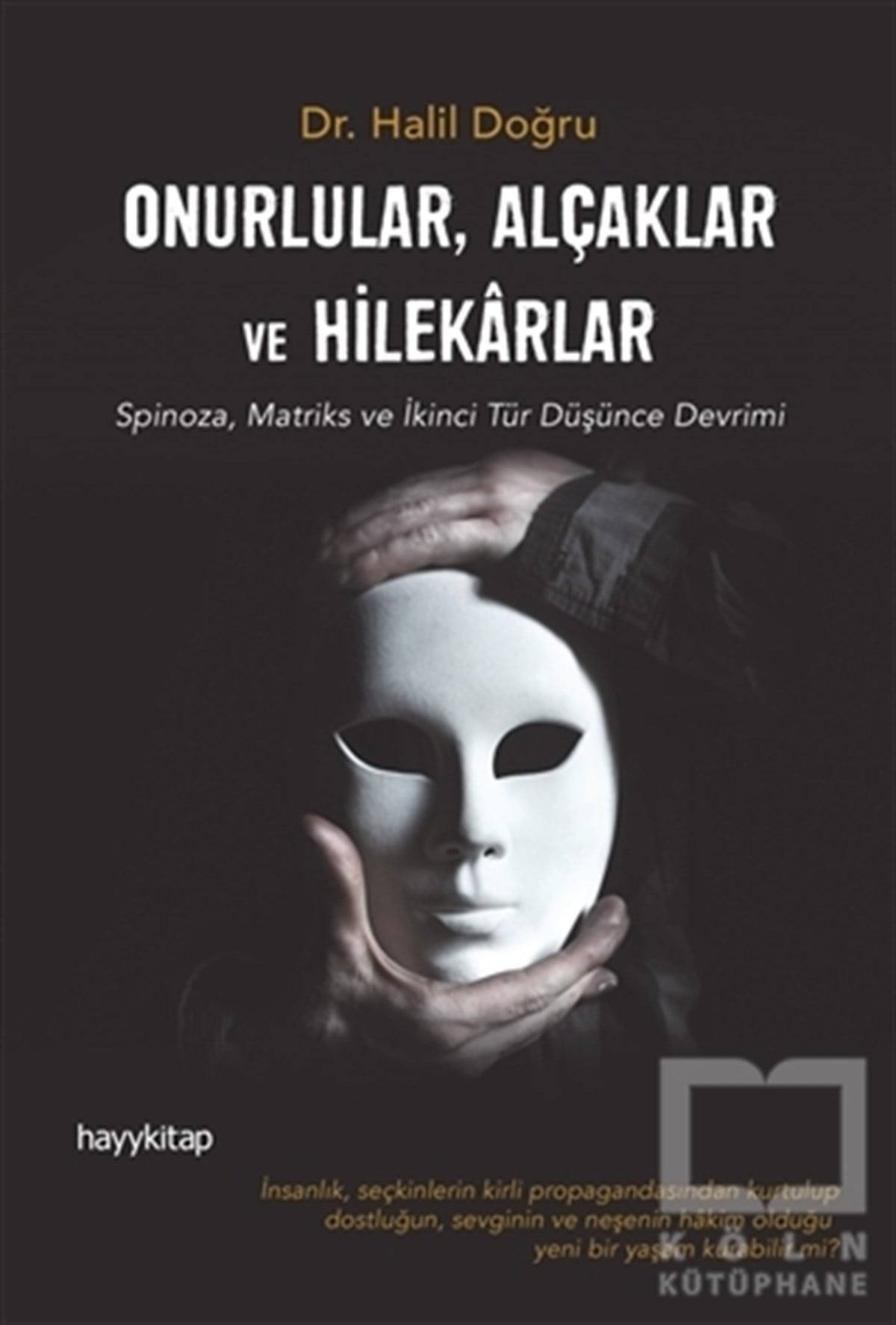 Halil DoğruDiğerOnurlular, Alçaklar ve Hilekarlar