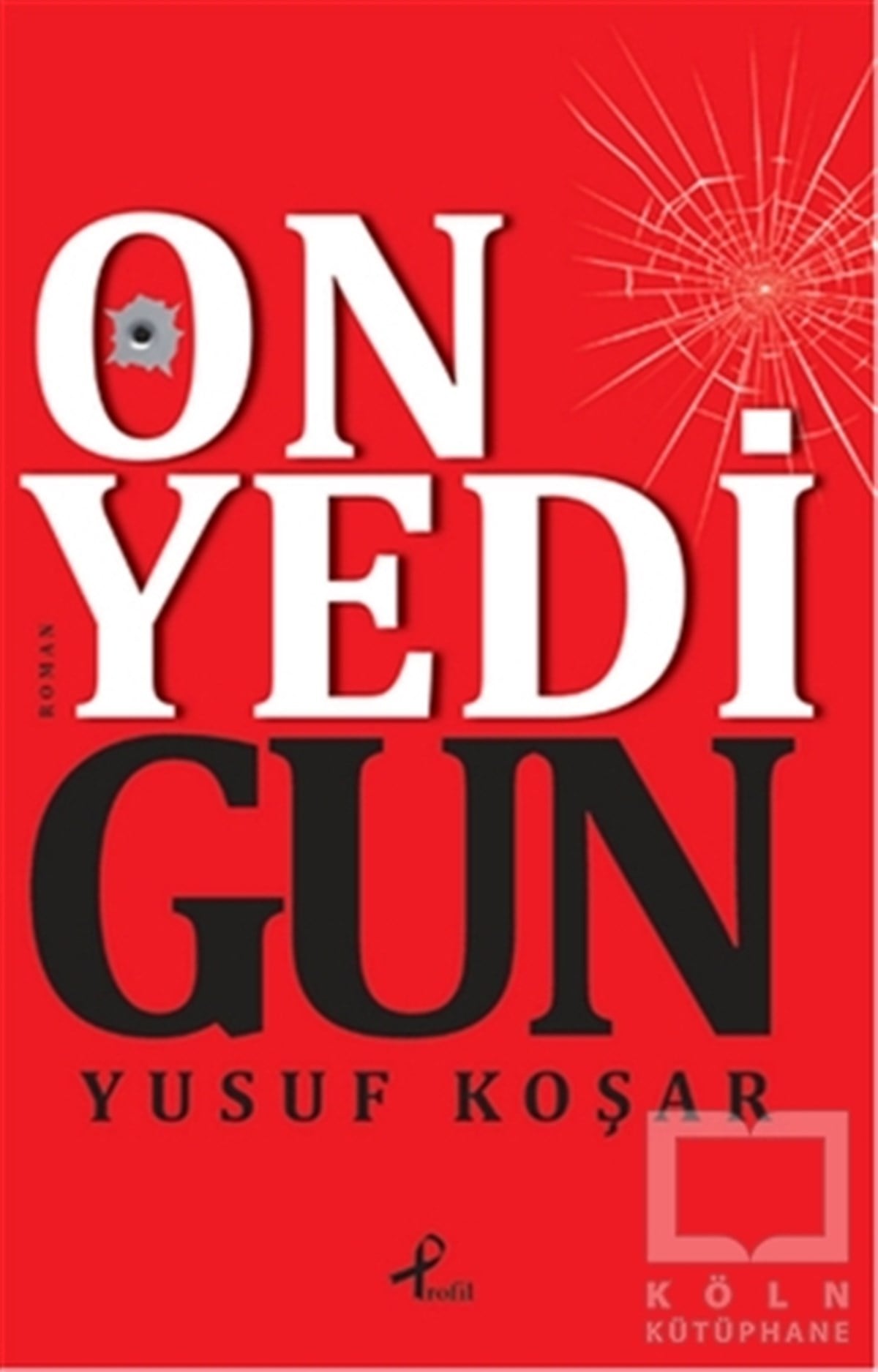 Yusuf KoşarRomanOnyedi Gün