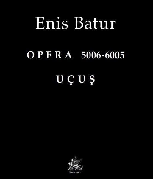 Enes BaturTürk ŞiiriOpera 5006-6005 Uçuş
