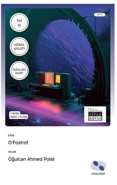 Oğulcan Ahmed PolatAnlatıO'postrof 2