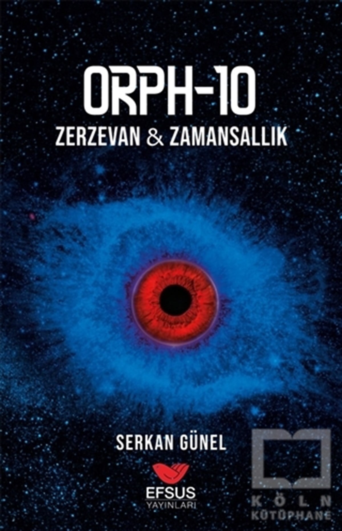 Serkan GünelTürkçe RomanlarOPRH-10 Zerzavan ile Zamansallık