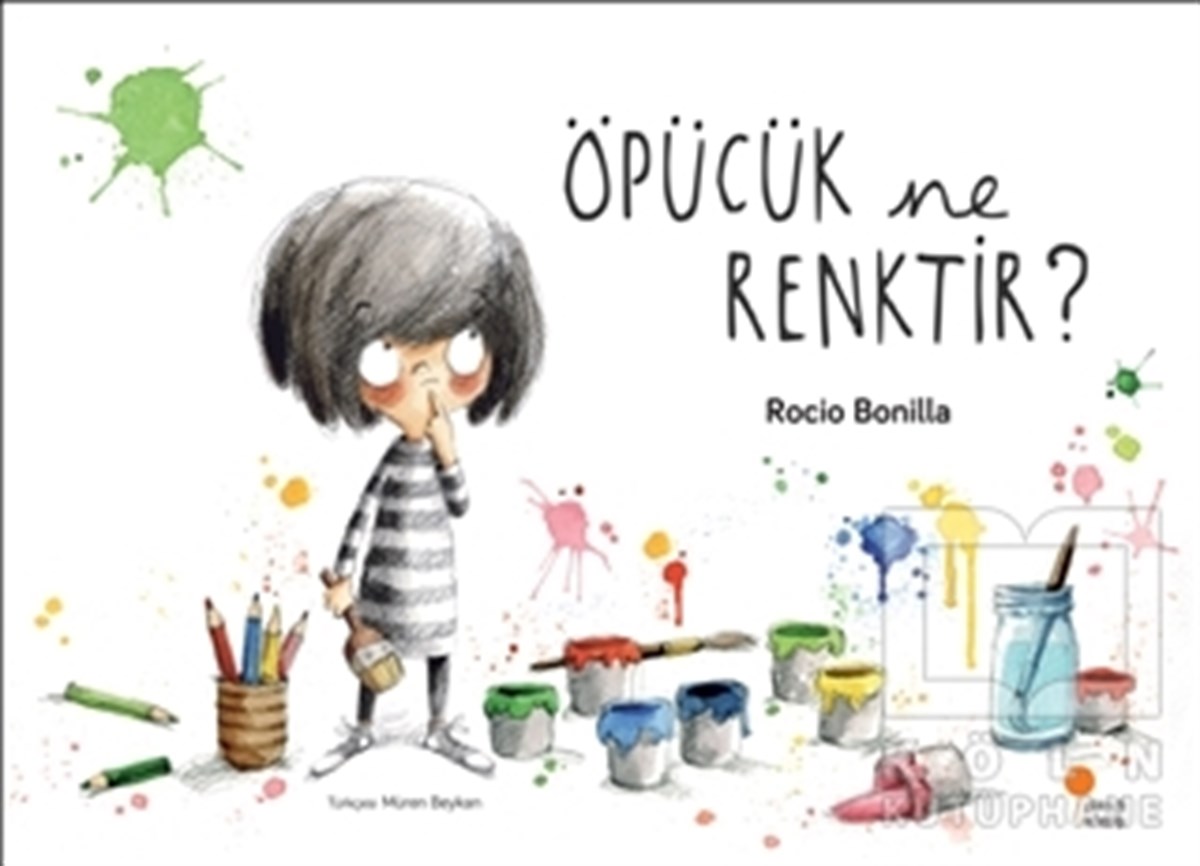 Rocio BonillaHikayelerÖpücük Ne Renktir?