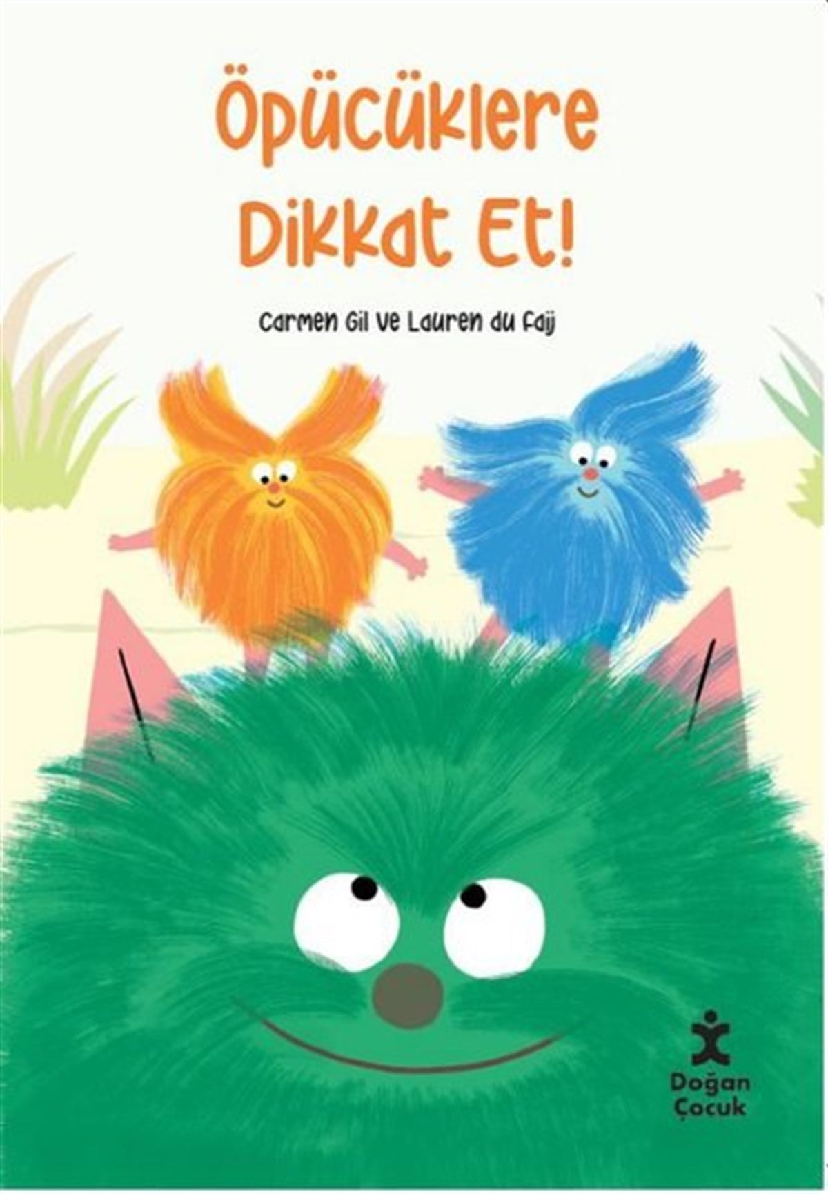 Carmen GilEgitim Etkinlik KitaplariÖpücüklere Dikkat Et!
