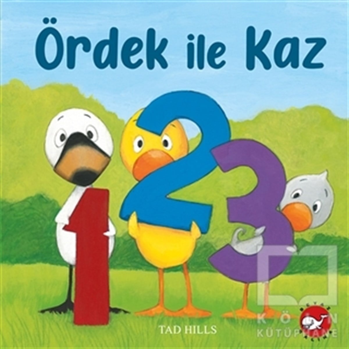 Tad HillsÇocuk Hikaye KitaplarıÖrdek İle Kaz 1,2,3