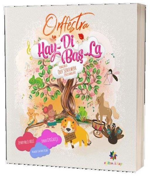 Senem ÖzyoğurtçuMüzik KitaplarıOrffestra Hay-Di Baş-La