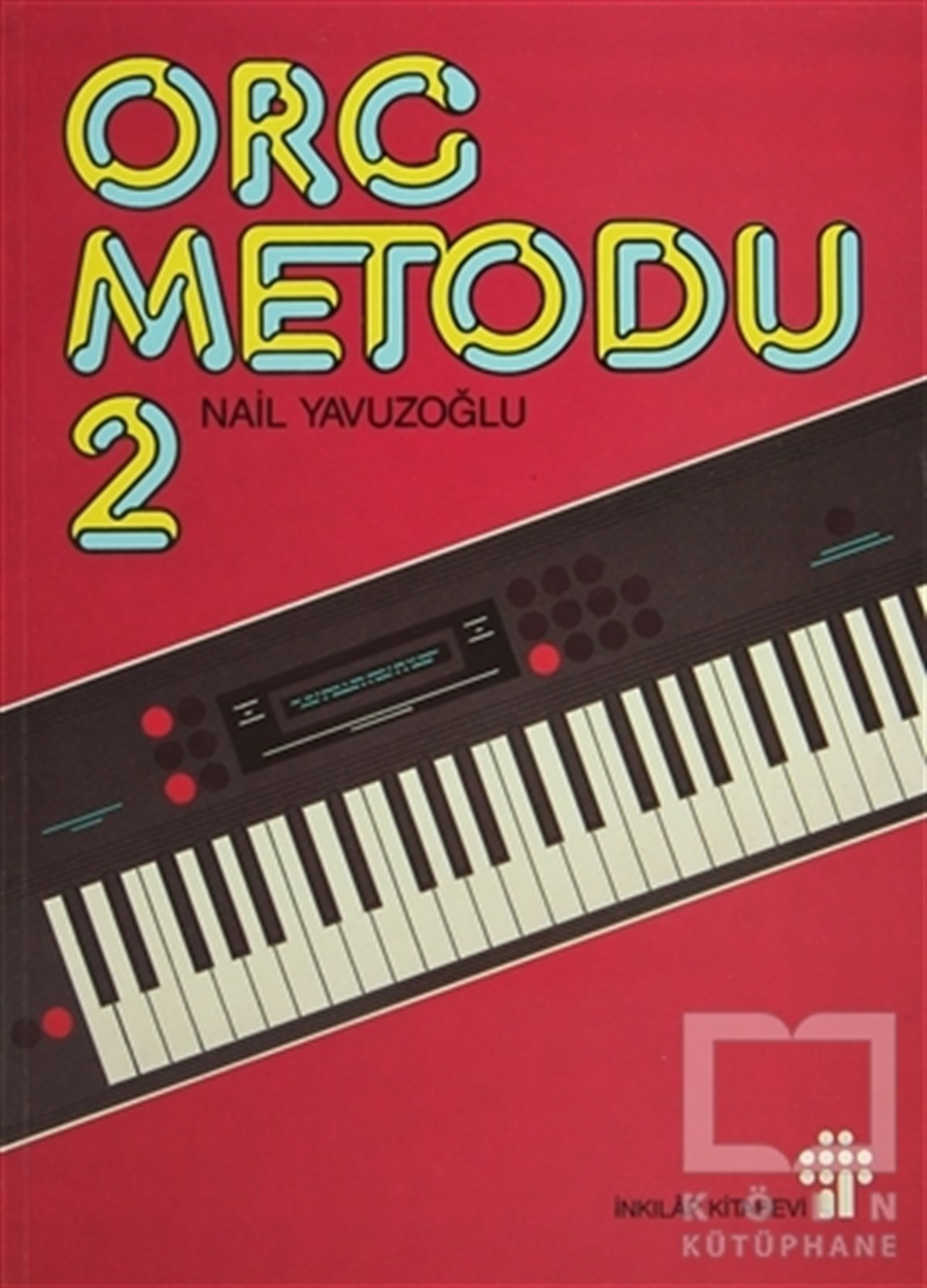 Nail YavuzoğluNota KitaplarıOrg Metodu 2