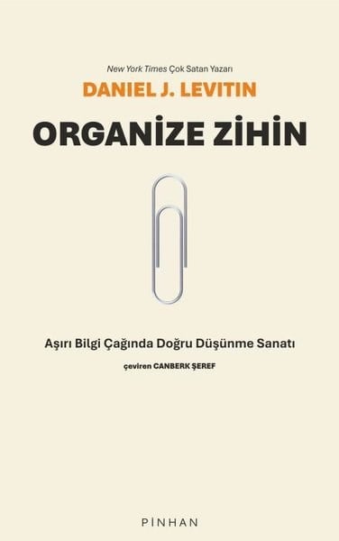Daniel J. LevitinPsikoloji KitaplarıOrganize Zihin - Aşırı Bilgi Çağında Doğru Düşünme Sanatı