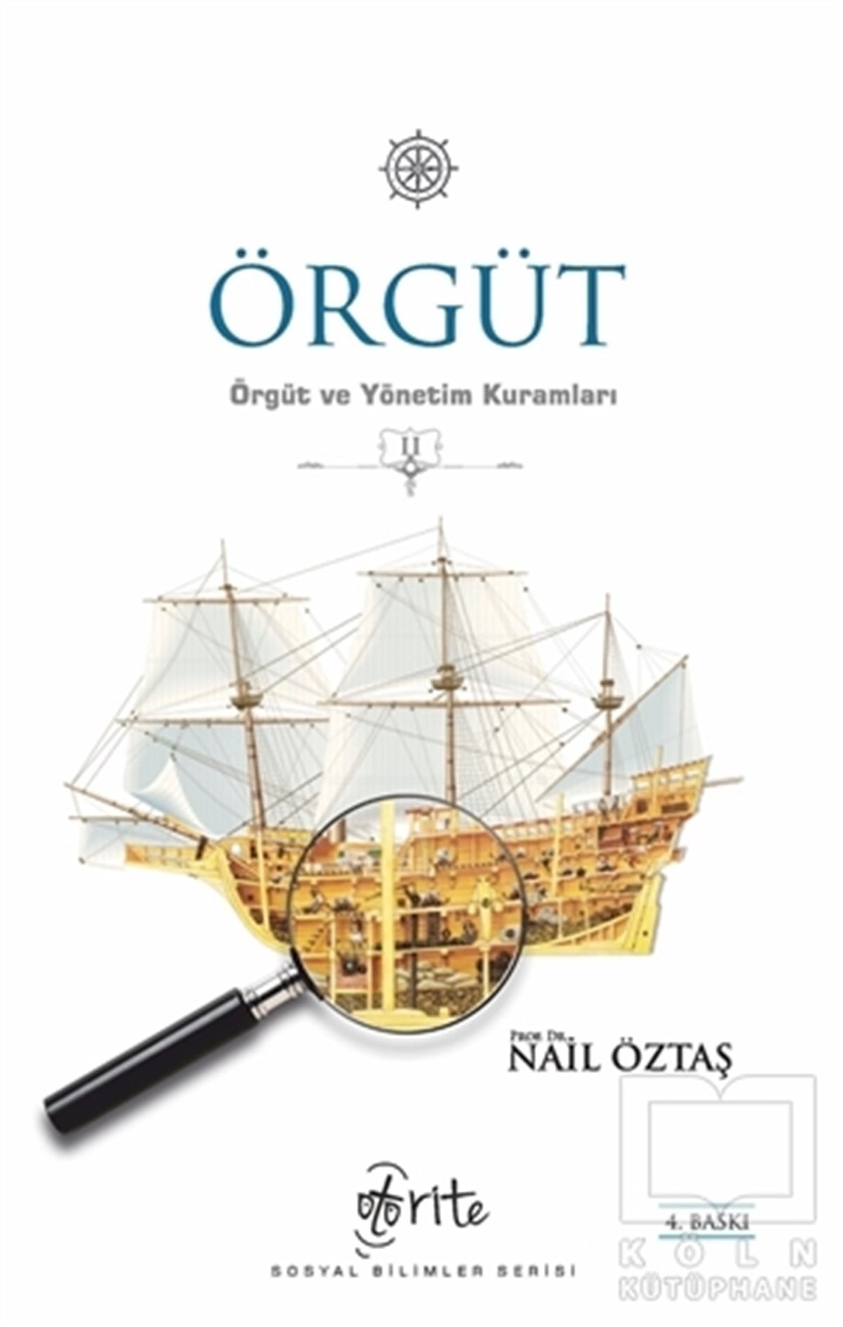 Nail Öztaşİş DünyasıÖrgüt - Örgüt ve Yönetim Kuramları 2