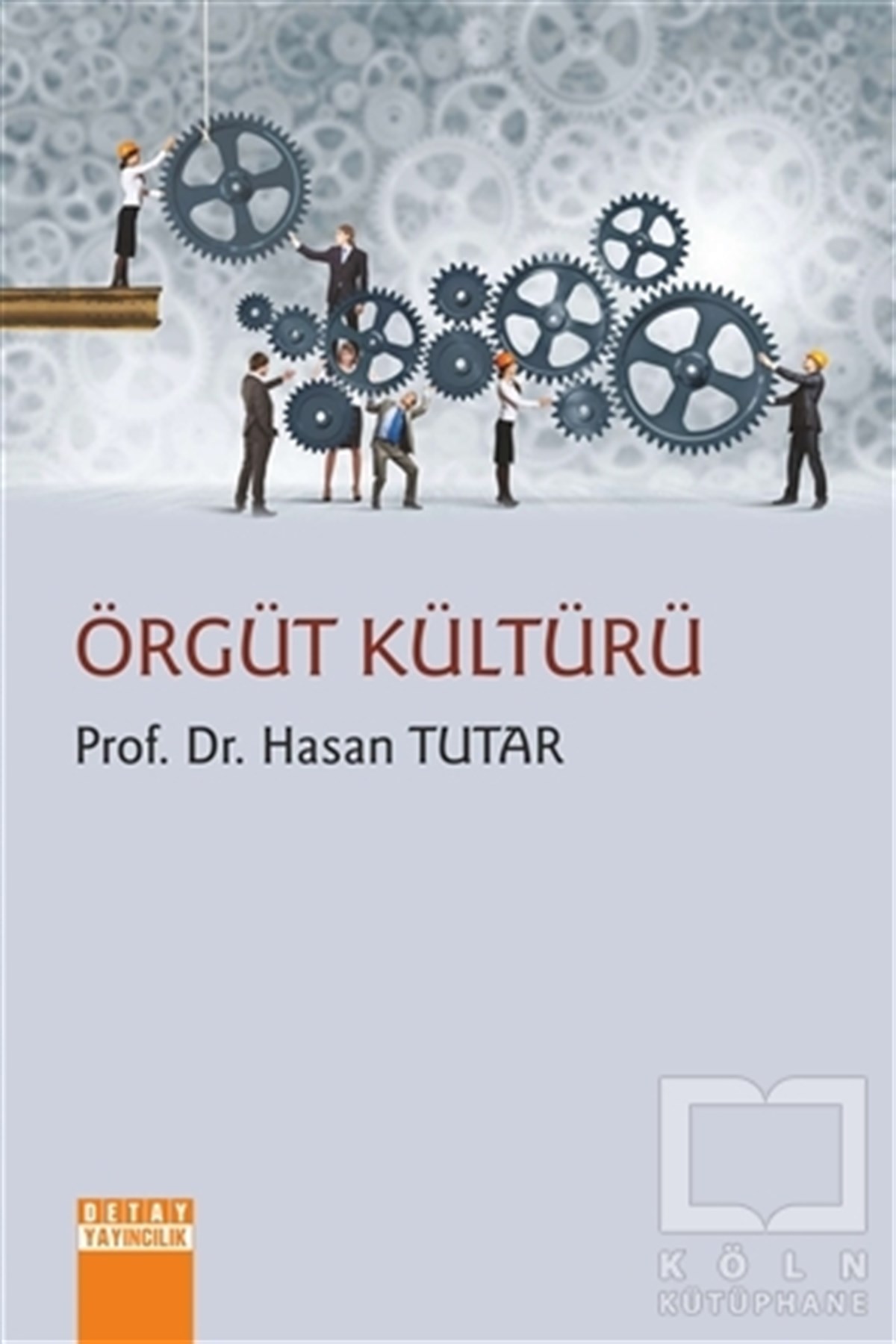 Hasan TutarDiğerÖrgüt Kültürü